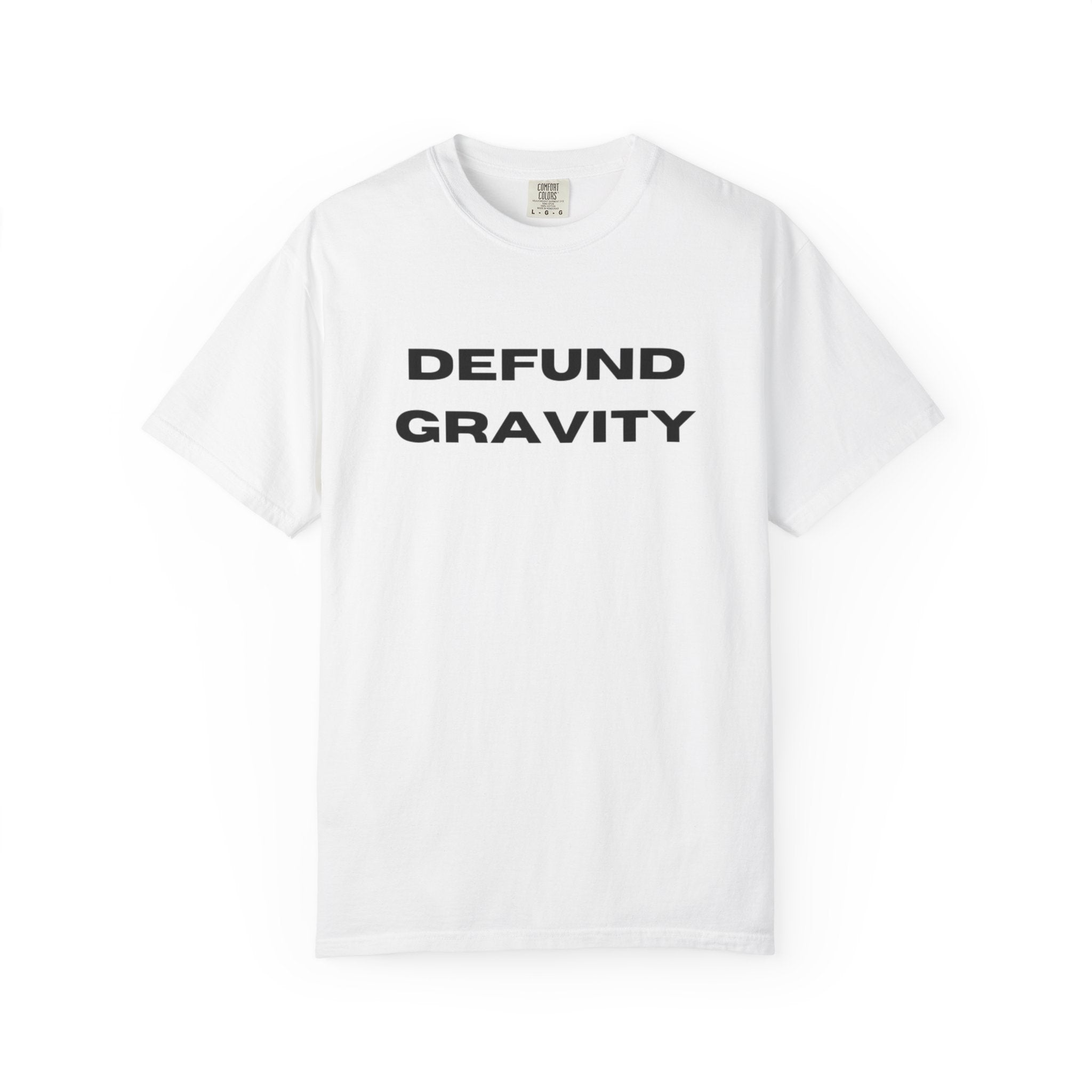 Defund Gravity T-Shirt